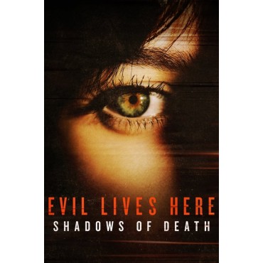 Evil Lives Here: Shadows Of Death Season 1-6 DVD Box Set
